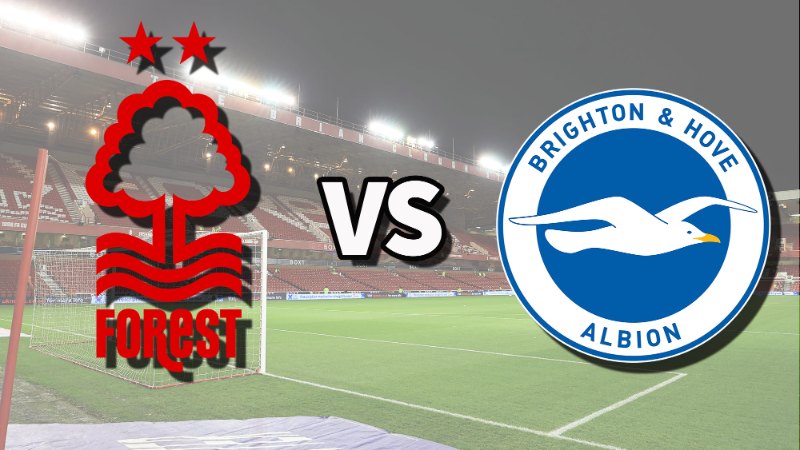 Nhận định trận đấu Brighton & Hove Albion vs Nottingham Forest - Dự đoán kết quả 1 Nhận định Brighton & Hove Albion vs Nottingham Forest