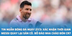 Tin ngắn bóng đá ngày 27-3
